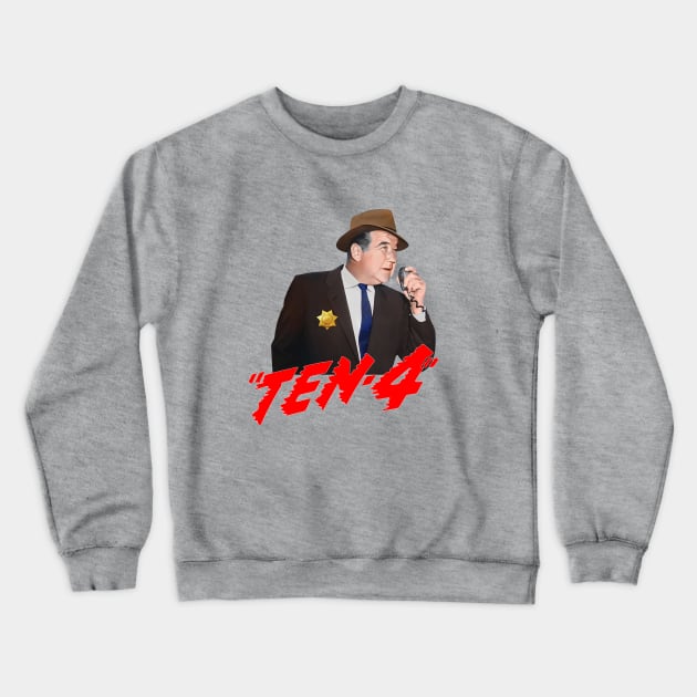 Highway Patrol - Ten-4 - Broderick Crawford -  50s Cop Show Crewneck Sweatshirt by wildzerouk